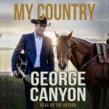 My Country, George Canyon