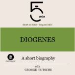 Diogenes A short biography, 5 Minutes