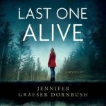 Last One Alive, Jennifer Graeser Dornbush