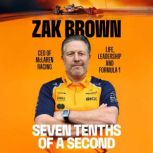 Seven Tenths of a Second, Zak Brown