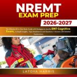 NREMT Exam Prep, Latoya Harris