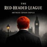 The RedHeaded League, Arthur Conan Doyle