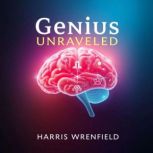 Genius Unraveled Secrets Behind Capi..., Harris Wrenfield