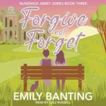 Forgive Not Forget, Emily Banting