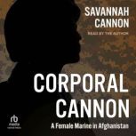 Corporal Cannon, Savannah Cannon