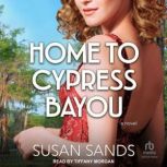 Home to Cypress Bayou, Susan Sands