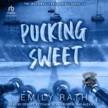 Pucking Sweet, Emily Rath