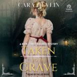 Taken to the Grave, Cara Devlin