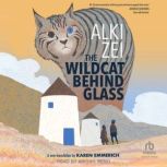 The Wildcat Behind Glass, Alki Zei