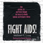 Fight AIDS!, Michael G. Long