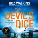 The Devils Dice, Roz Watkins