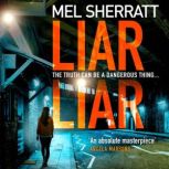 Liar Liar, Mel Sherratt