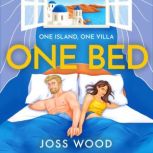 One Bed, Joss Wood