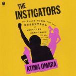 The Instigators, Atima Omara