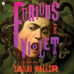 Furious Violet, Sarai Walker