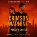 Crimson Warning, Meridith Gibbens