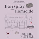 Hairspray and Homicide, Nellie H. Steele