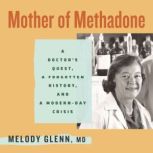 Mother of Methadone, Melody Glenn