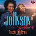The Johnson Sisters, Tresser Henderson