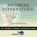 Summary Becoming Supernatural, Brooks Bryant