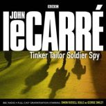 Tinker Tailor Soldier Spy, John le Carre