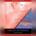 The Coming Storm, Tracie Peterson