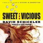 Sweet and Vicious, David Schickler