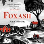Foxash, Kate Worsley