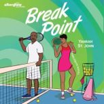 Break Point, Yahrah St. John
