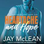Heartache and Hope, Jay McLean