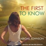 The First to Know, Abigail Johnson