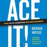 Ace It!, Bernie Weiss