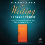 Writing Rediscovered, Elizabeth Wardle