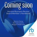 Harvard Business Review Board Member..., Dennis Carey