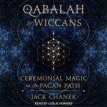 Qabalah for Wiccans, Jack Chanek