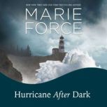 Hurricane After Dark, Marie Force