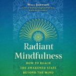 Radiant Mindfulness, Will Johnson