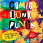 Comic Book Punks, Karl Stock