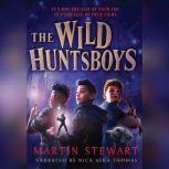 The Wild Huntsboys, Martin Stewart