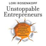 Unstoppable Entrepreneurs, Lori Rosenkopf