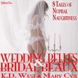 Wedding Belles  Bridal Beaux, K.D. West