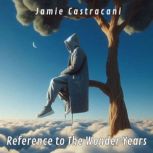 Reference to The Wonder Years, Jamie Castracani