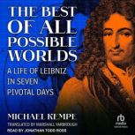 The Best of All Possible Worlds, Michael Kempe