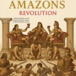 Amazons  Revolution, Christopher Allen