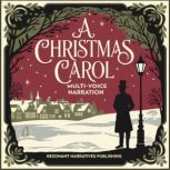 A Christmas Carol  A MultiVoice Aud..., Resonant Narratives