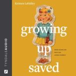 Growing Up Saved, Kristen LaValley