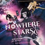 Nowhere Stars, Anemone