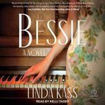 Bessie, Linda Kass