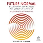 Future Normal, Nick Barter