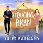 Seducing Bran, Jules Barnard